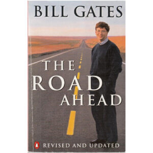 The Road Ahead Paperback – 14 October 2000 by Bill Gates.