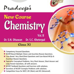 Pradeep's New Course Chemistry Class 11 Vol I & II by Dr. S.N. Dhawan, Dr. S.C. Kheterpal, NCERT